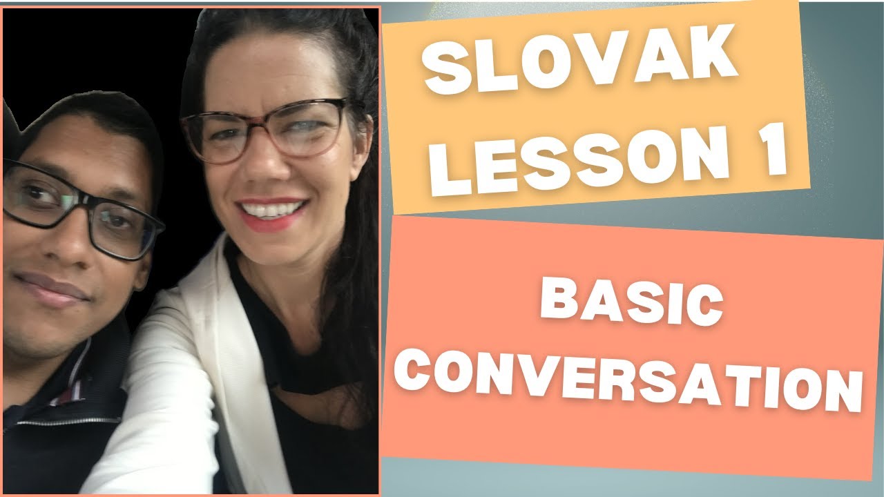 Slovak Lesson 1: A Brit Learns Basic Conversation