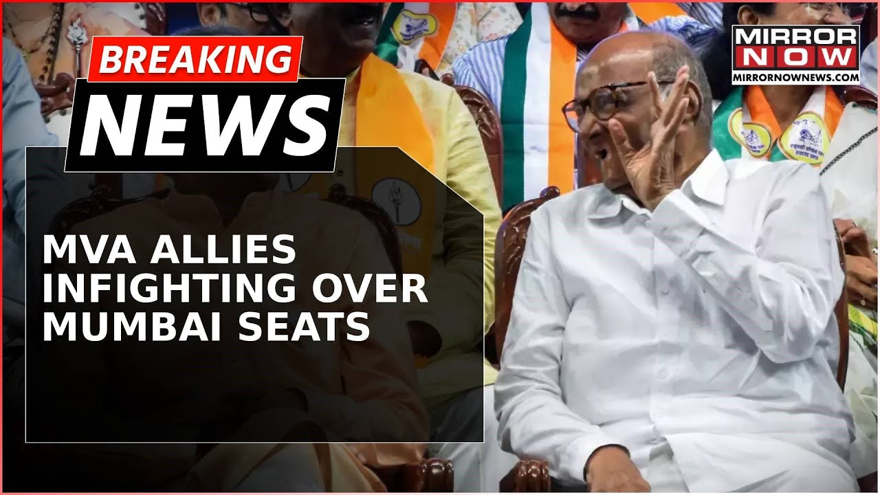 MVA Allies Spar Over Mumbai Seat Sharing; Contension Between Congress & Sena UBT For 2 Seats