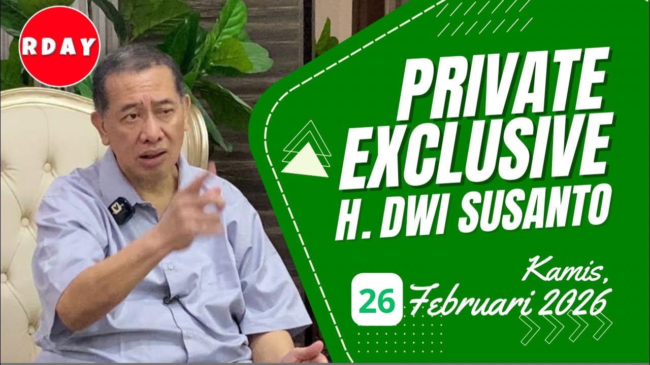 RDAY LIVESTREAMING PRIVATE EXCLUSIVE H DWI SUSANTO || KAMIS 26 FEBRUARI 2026