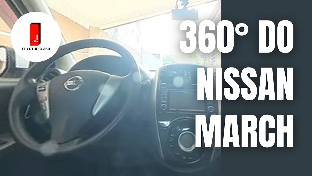 360&deg; no interior de um Nissan March
