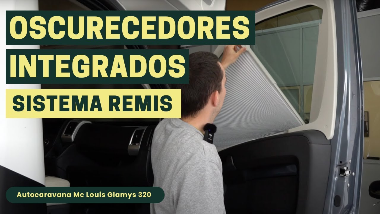OSCURECEDORES REMIS - Autocaravana MC Louis Glamys 320