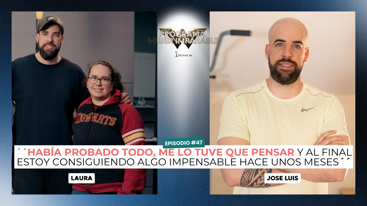 Conoce a las guerreras del programa Mujer Imparable | Laura #47