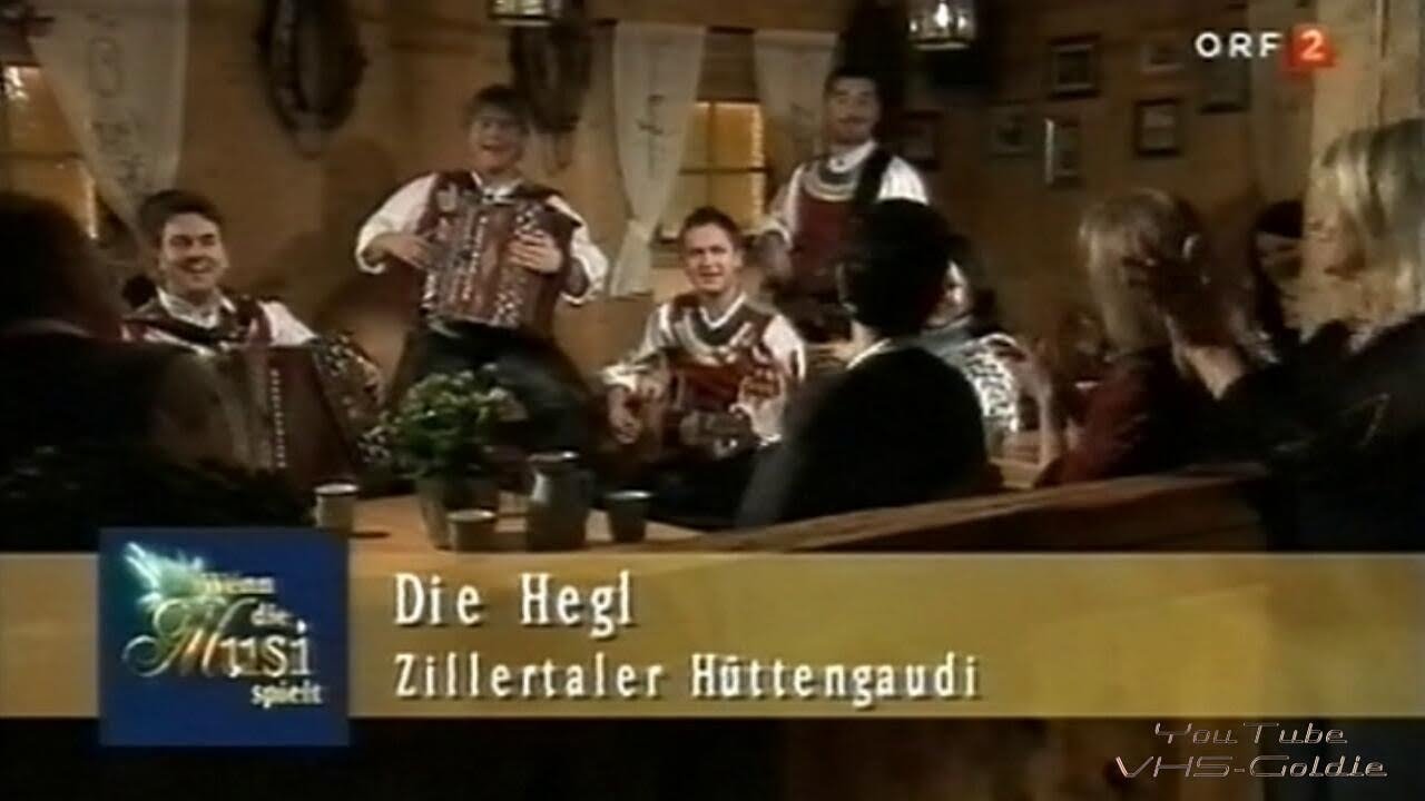 Die Hegl - Zillertaler Hüttengaudi - 2003
