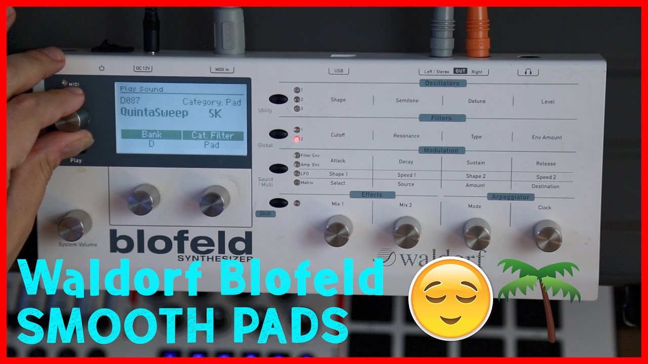 Waldorf Blofeld Synth: The Best Pad Sounds