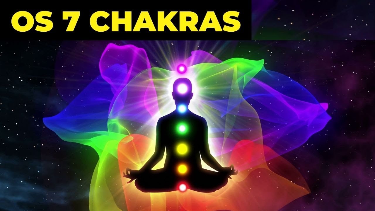 Os Chakras e suas Fun&ccedil;&otilde;es | Entendendo a Espiritualidade