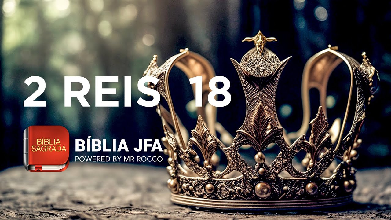 2 REIS 18 📕 - Bíblia JFA Offline