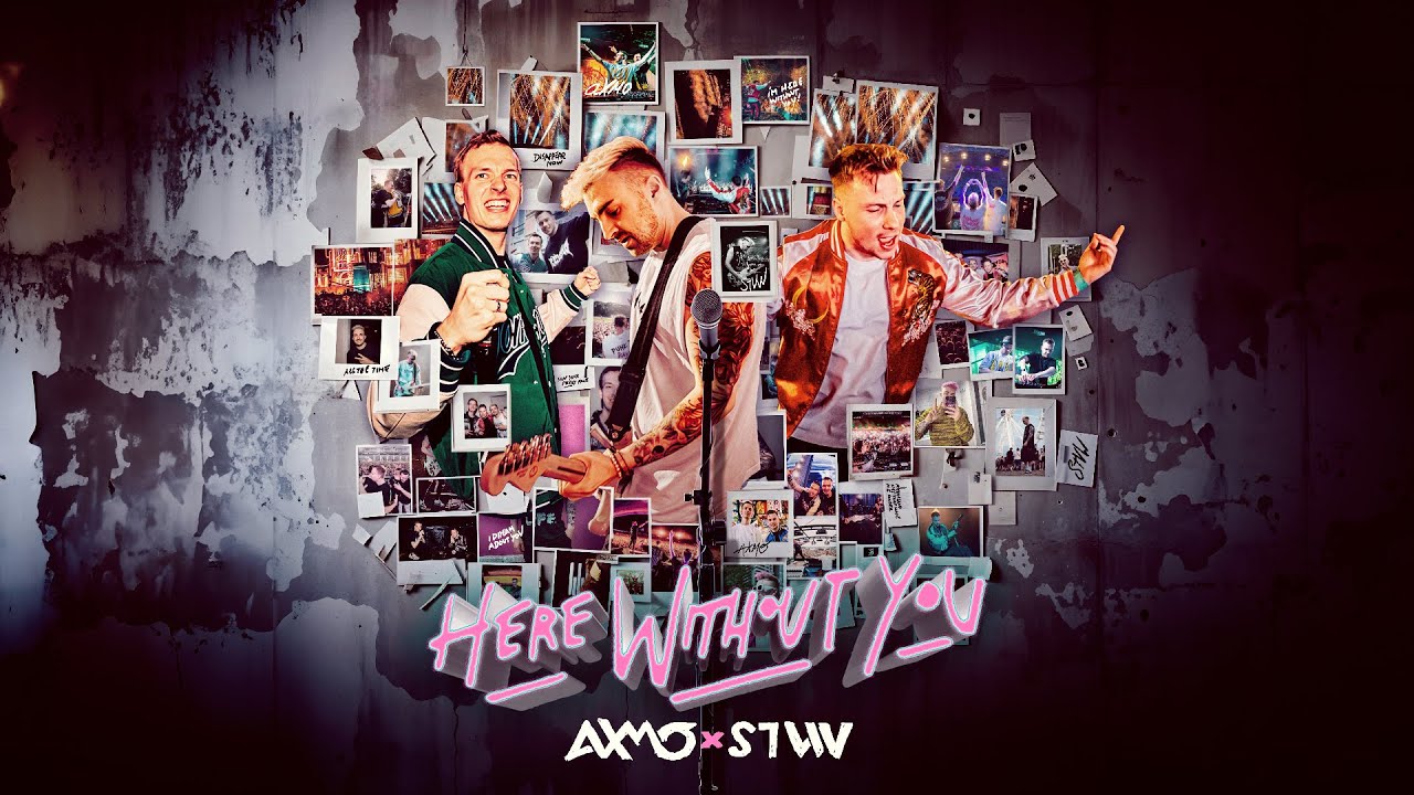 AXMO x STVW - Here Without You