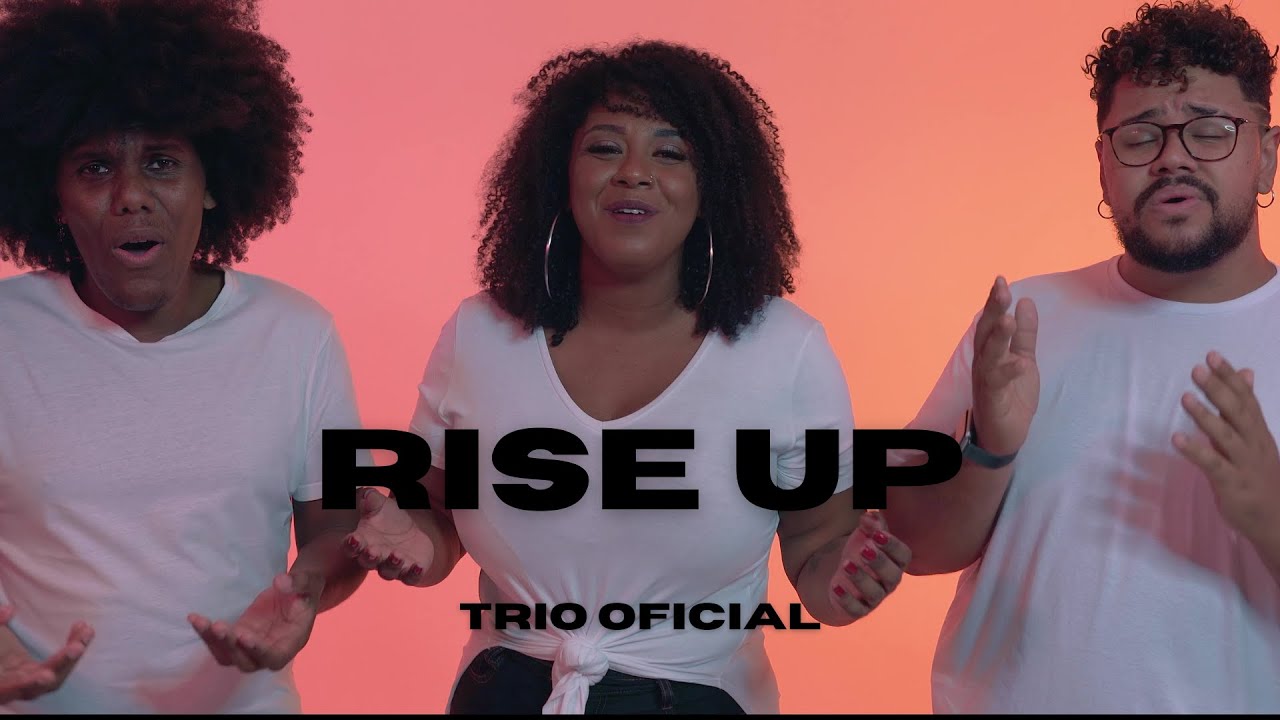Andra Day - Rise Up [Versão Trio Oficial]