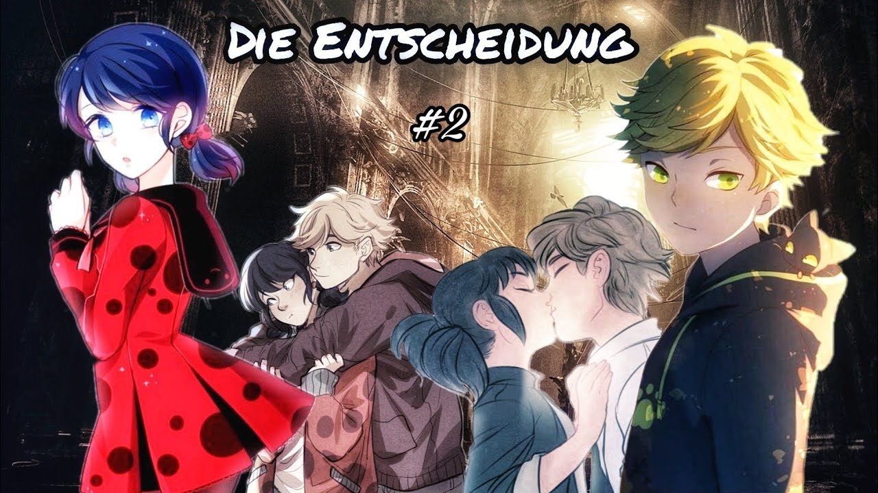 Die Entscheidung #2 // Miraculous Lovestory