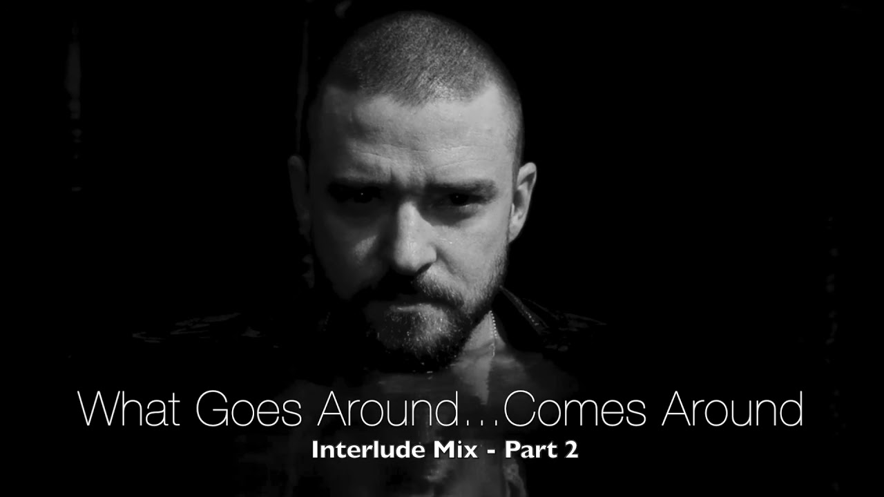 What Goes Around...Comes Around Interlude Part 2 - Justin Timberlake (rickyBE Edit)