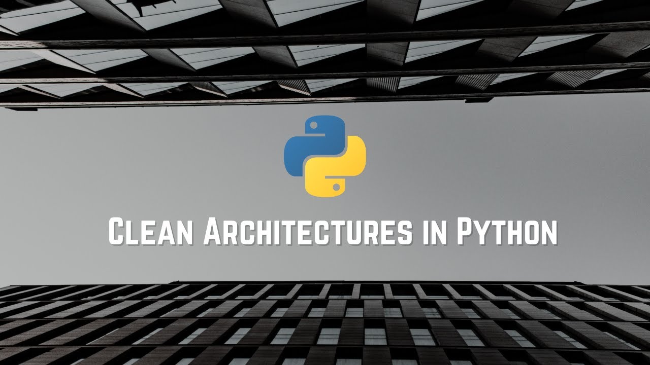 Clean Architectures in Python | Software Architectures in Python