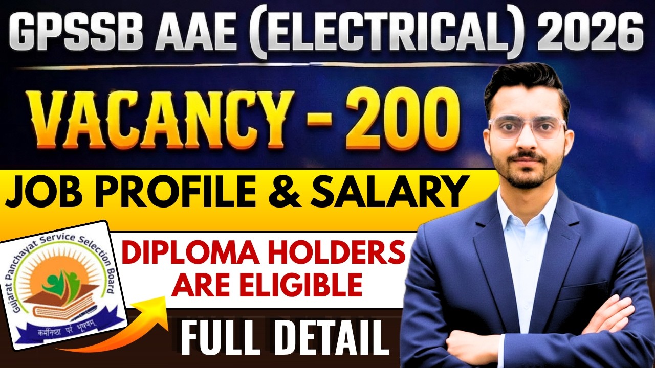Gujarat Additional Assistant Engineer Job Profile & Salary 2026 | GPSSB AAE Electrical Work & Salary