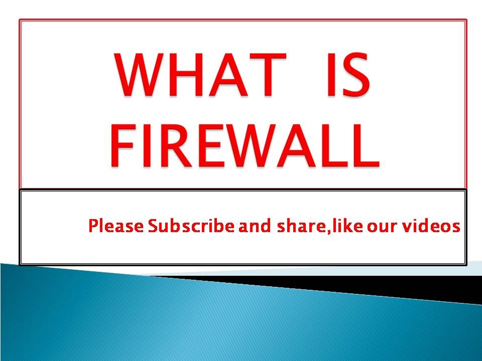 WHAT IS FIREWALL