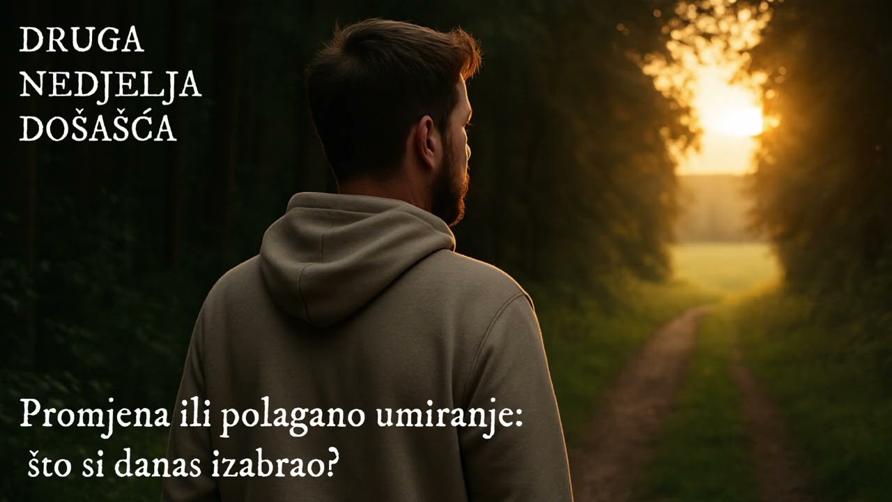[NEDJELJNA PROPOVIJED] „Promjena ili polagano umiranje: što si danas izabrao?“