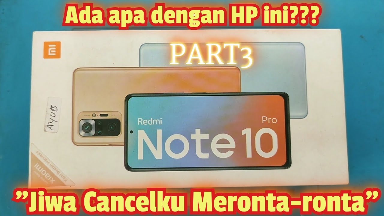 Servis HP Redmi Note 10 Pro MATI TOTAL ganti IC Power#teksovlog