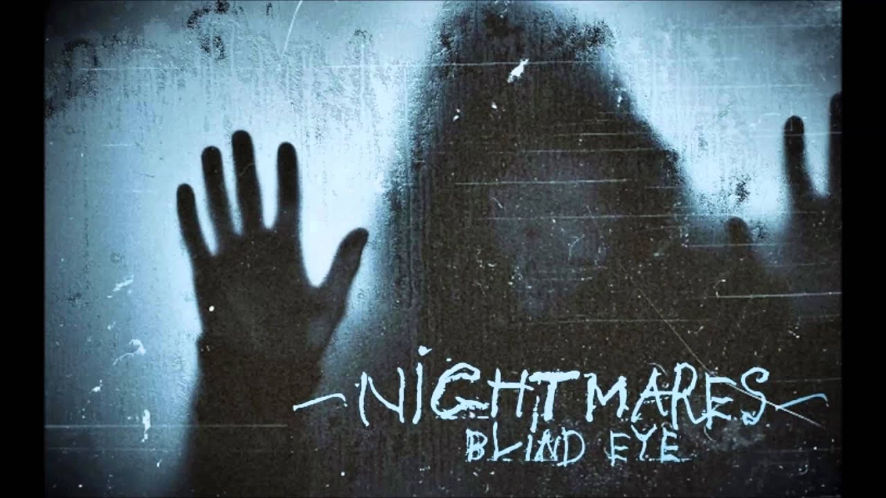 Nightmares - Blind Eye