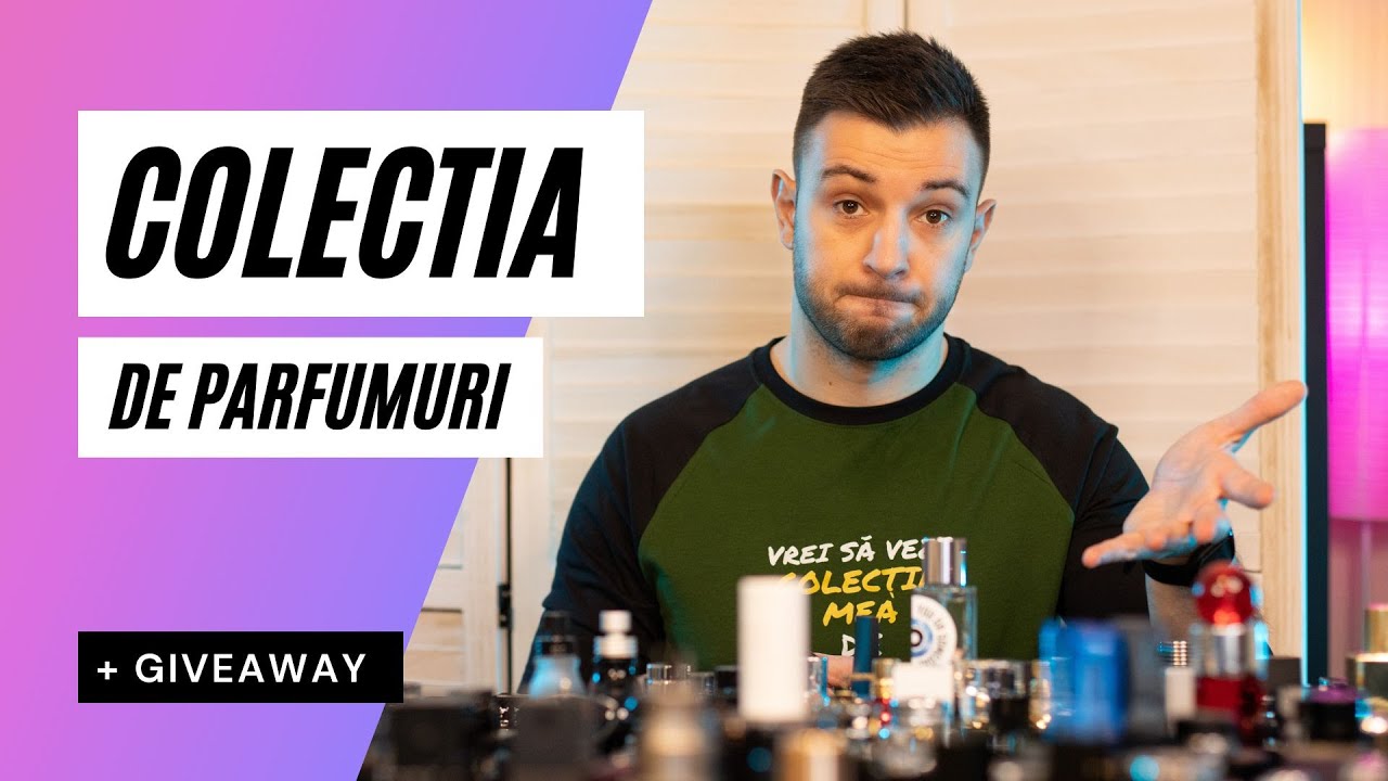 Colectia mea de parfumuri in 2022 + Giveaway