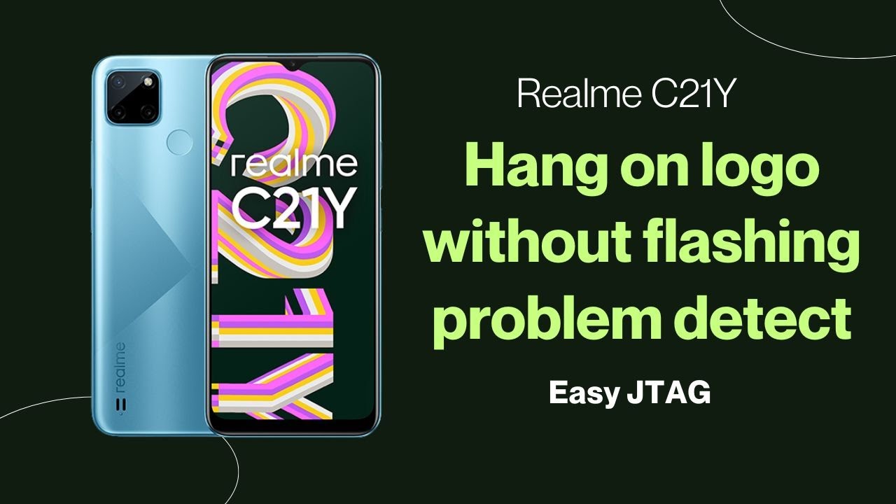 Realme C21Y I rmx3261 I Hang on logo without flashing problem detect I flash 64 | easy jtag