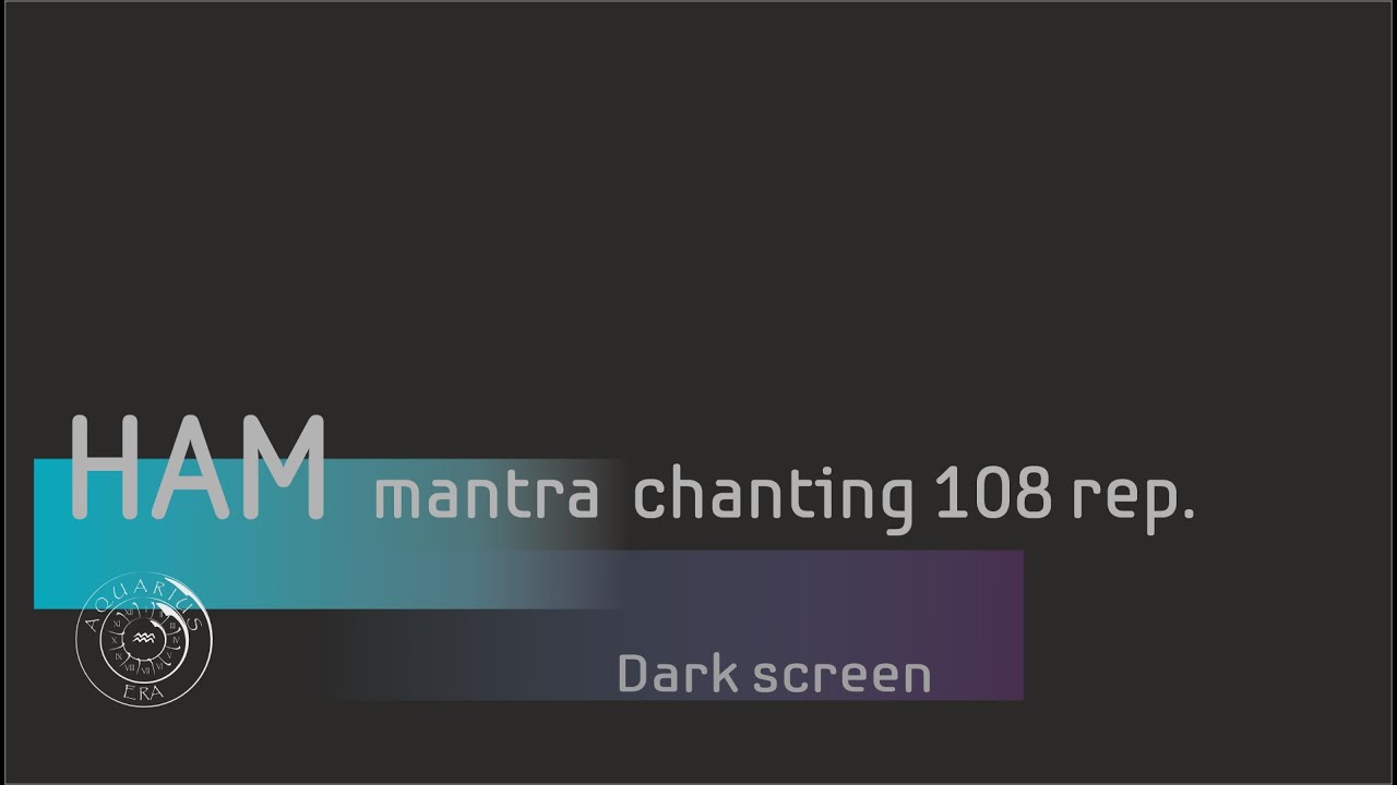 HAM Mantra 769 Hz  THROAT CHAKRA Meditation ( Dark Theme)