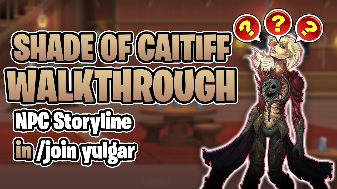 Shade of Caitiff NPC Storyline Quest Walkthrough /join yulgar - AQW