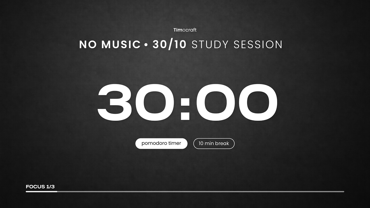 30/10 Pomodoro Timer (No Music) | Dark Minimal Deep Focus Session | Timecraft