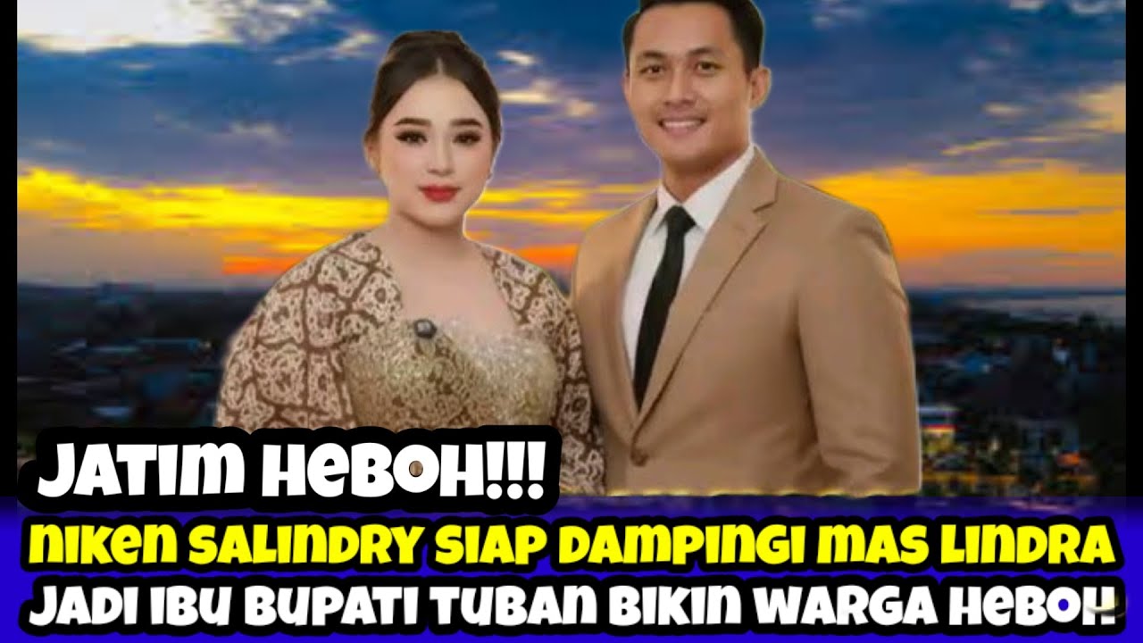HEBOH! Niken Salindry Siap Dampingi Mas Lindra Jadi Bupati Tuban | Warga Jatim Terharu