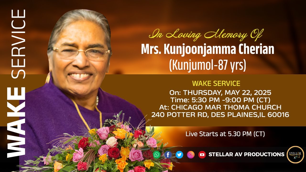 Wake Service of Mrs. Kunjoonjamma Cherian (Kunjumol) | Buffalo Grove, Illinois | USA