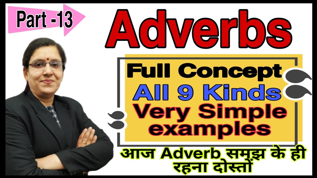 Adverb | Full concept of Adverb | All kinds of Adverb | Parts of Speech part- 13