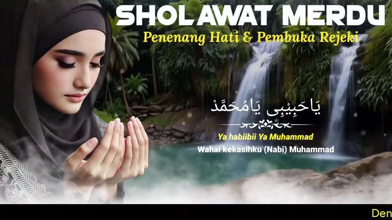 SHOLAWAT PENARIK REZEKI PALING DAHSYAT, Sholawat Nabi Muhammad SAW, SALAWAT JIBRIL PALING MERDU