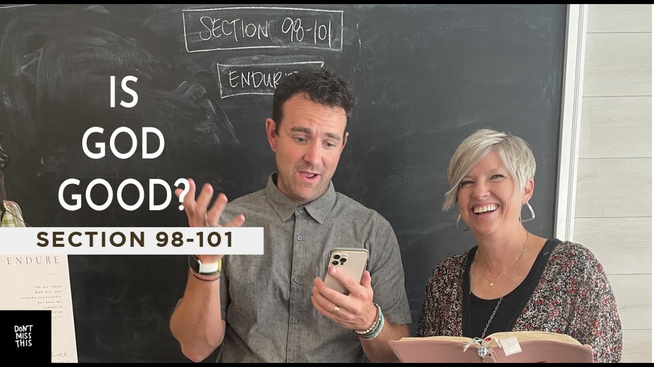 Come Follow Me Doctrine and Covenants 98-101 (Sept. 6-12) Don't Miss This