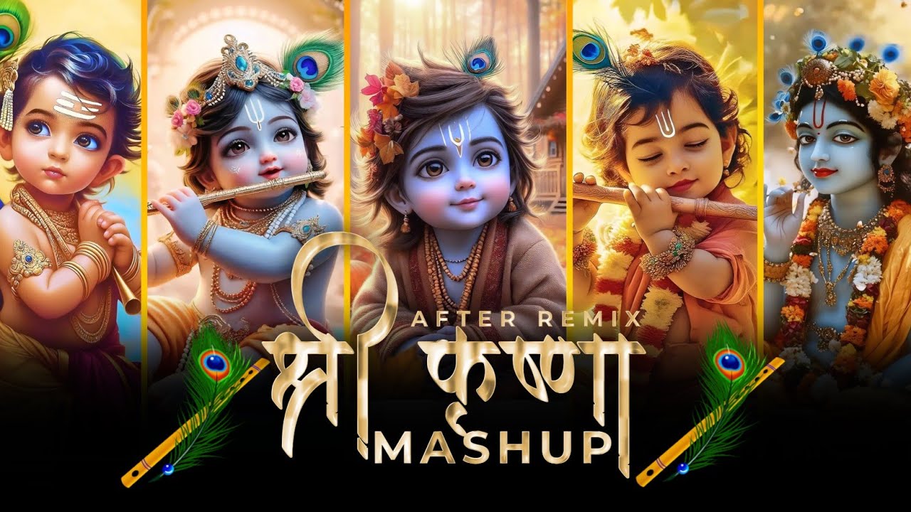 Shree Krishna Mashup | After Remix | Radha Krishna Songs | Janmashtami Special 2024