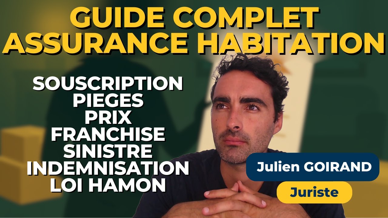 Assurance habitation : un juriste vous explique tout ce qu'il faut savoir, en 12 minutes.