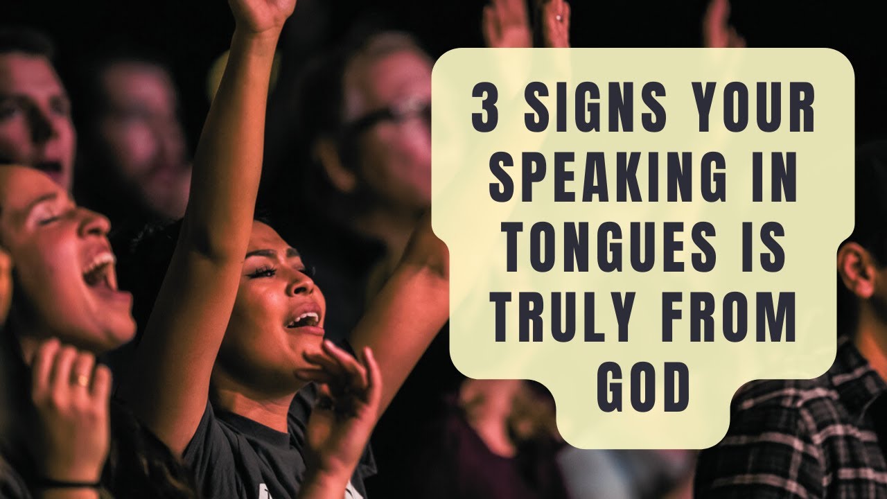 3 Signs Your Speaking in Tongues Is Truly from God