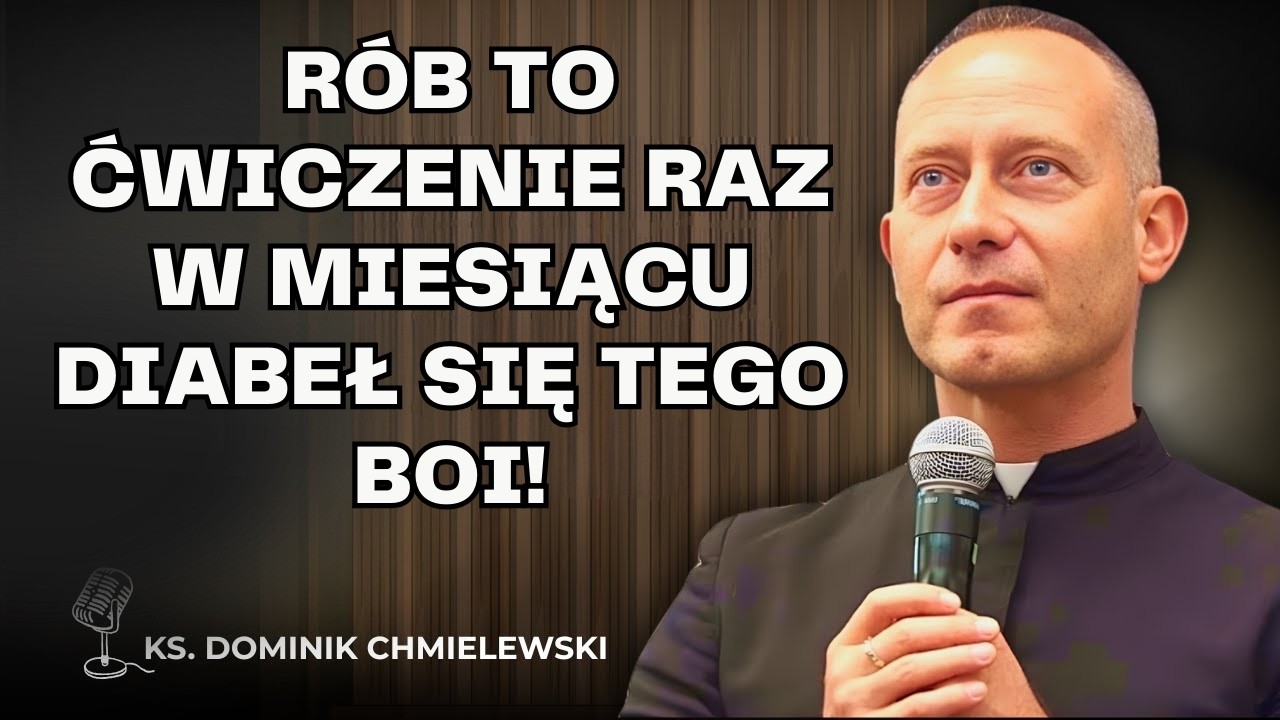 Dominik Chmielewski - Rób to ćwiczenie raz w miesiącu — diabeł się tego boi!