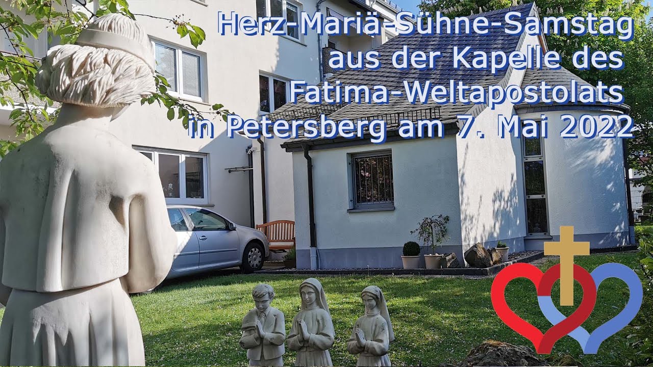 Hl. Messe am Herz-Mariä-Sühne-Samstag, 7. Mai 2022