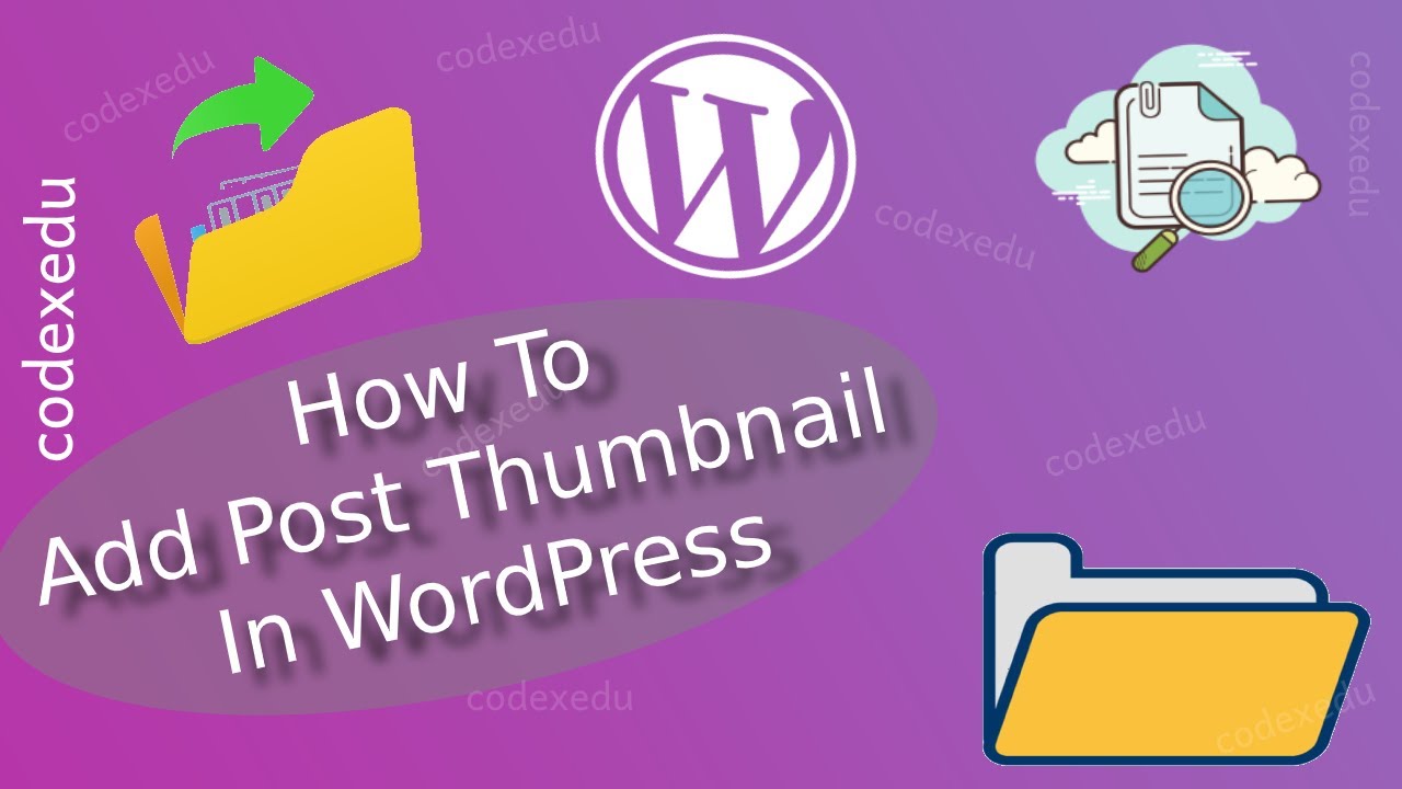 How To Add Post Thumbnail Or Featured Images In WordPress [In Hindi] | Codex Edu