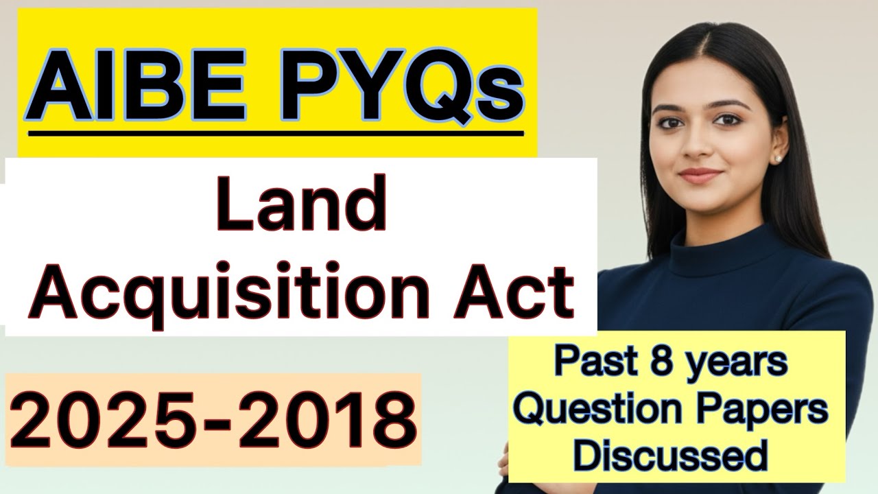 9. Land Acquisition Act AIBE 21 PYQs previous year questions aibe 2026