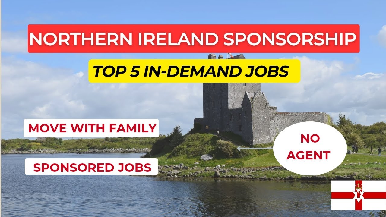 Top 5 In-Demand Jobs in Northern Ireland 2025 | Visa Sponsorship Available