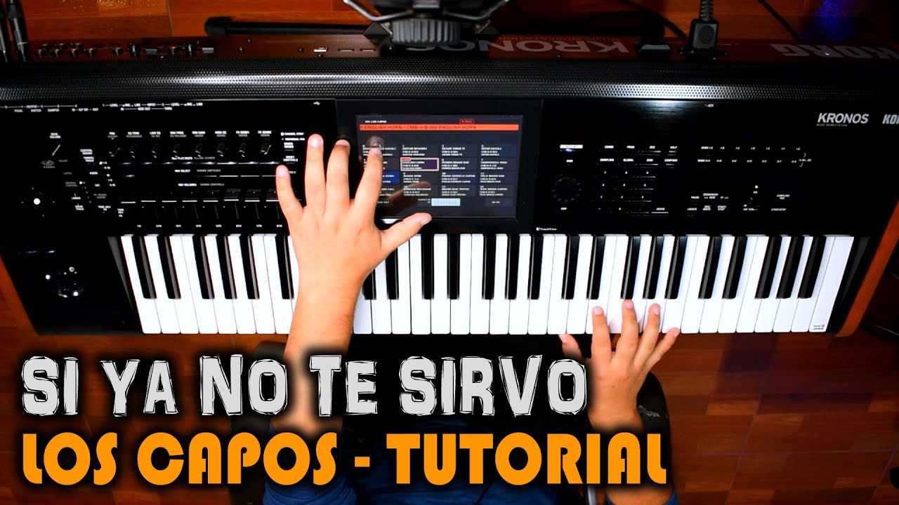 SI YA NO TE SIRVO, NO ESTORBES ➤ LOS CAPOS 🔥| TUTORIAL TECLADO 🎹