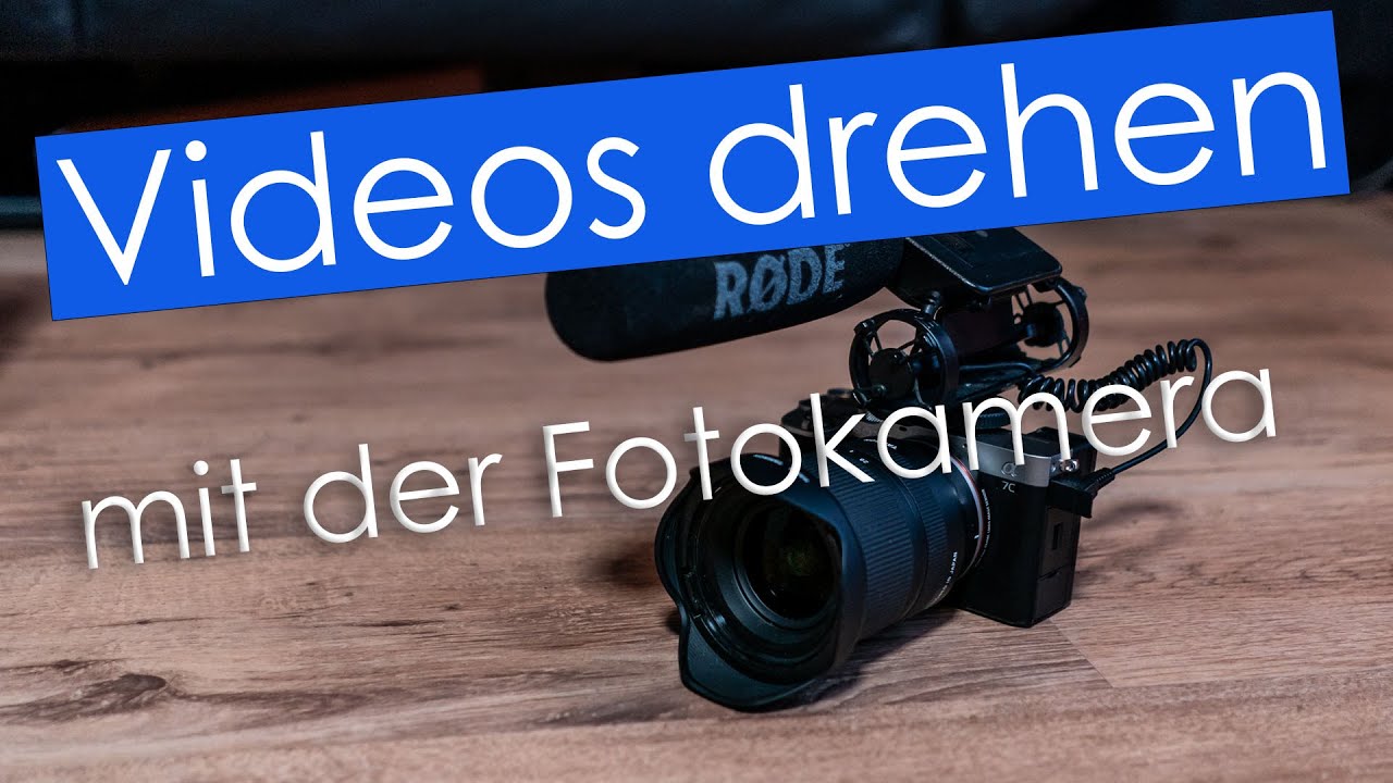 Videofilmen mit der Fotokamera | das solltest Du wissen!