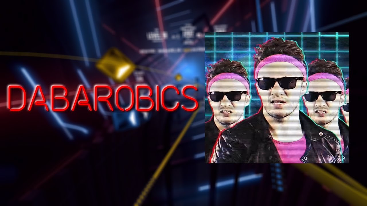 Beat Saber | Dabarobics | ElliotExplicit | by oULTRAo | ULTRA 2019 DABS FIRST PASS