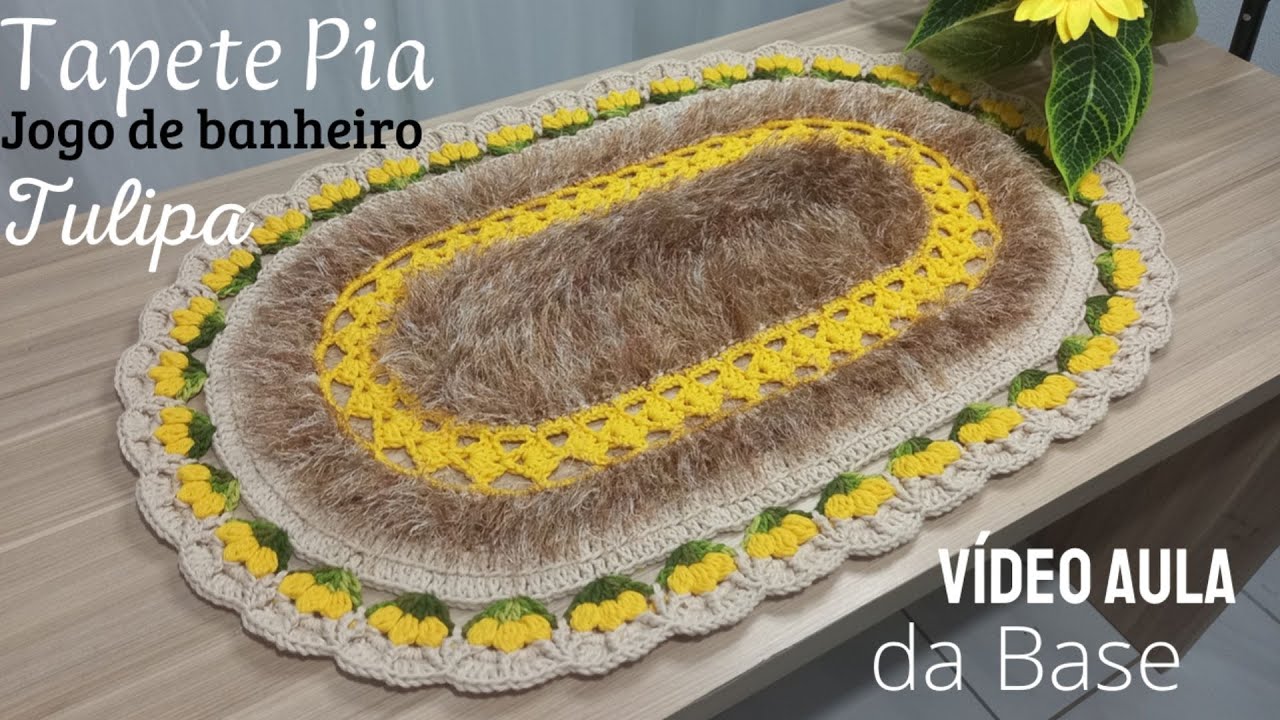 Jogo de banheiro Tulipa vídeo aula da base do tapete pia em crochê