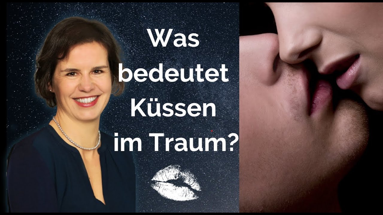 Was bedeutet ein Kuss im Traum? (Claudia Fügel)