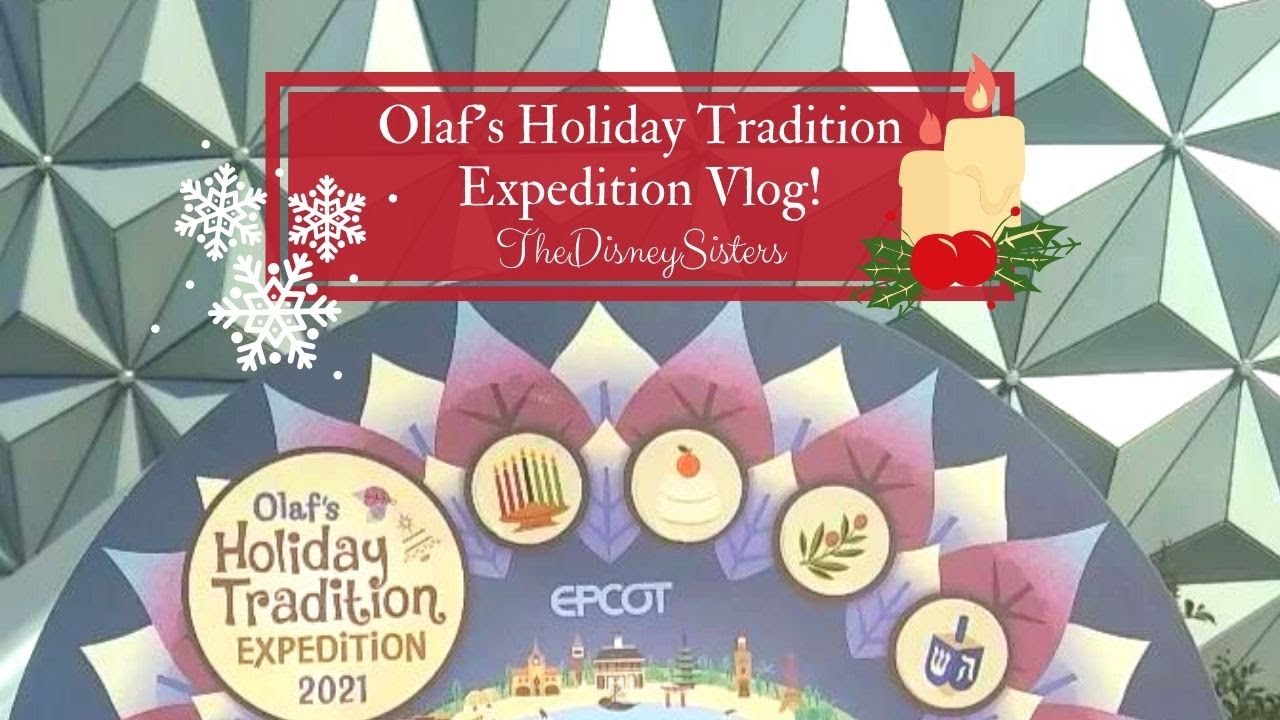 Olaf's Holiday Tradition Expedition Scavenger Hunt Vlog - EPCOT Festival of the Holidays 2021