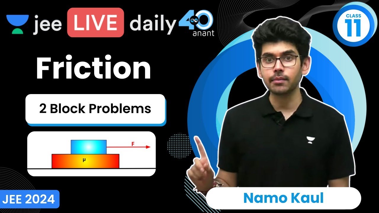 Friction L3 | 2 Block Problems | #jee2024 #jee2025 #jeephysics #namokaul