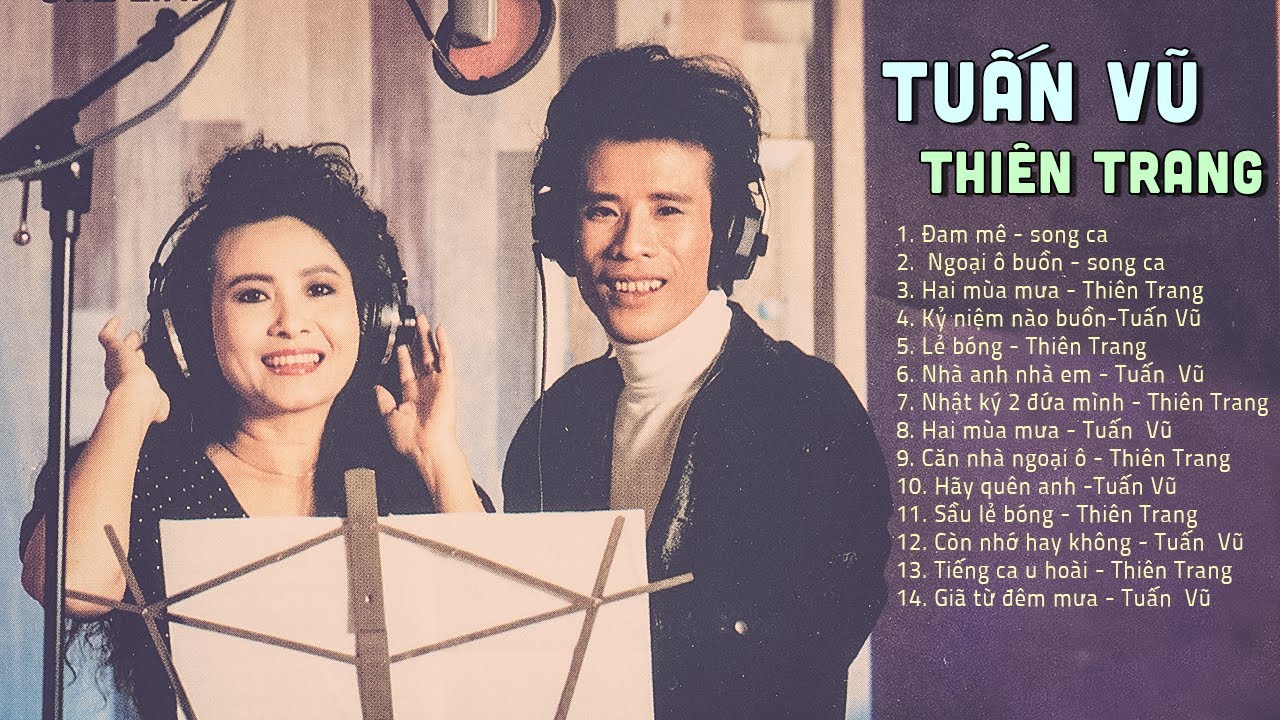 Đam Mê - Tuấn Vũ Thiên Trang | Những bài NHẠC XƯA nghe vẫn cảm xúc như ngày nào