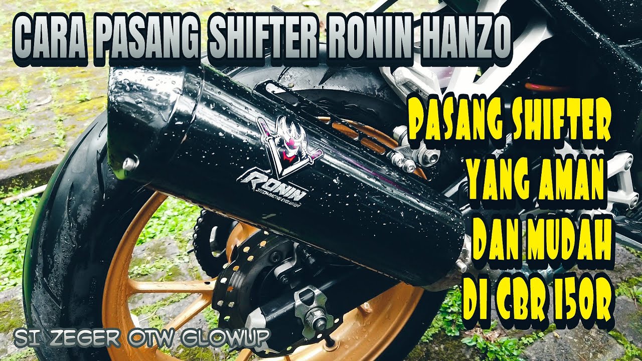PASANG SHIFTER RONIN HANZO DI CBR 150 R YANG AMAN🔥 | Motovlog purwakarta | motovlog indonesia