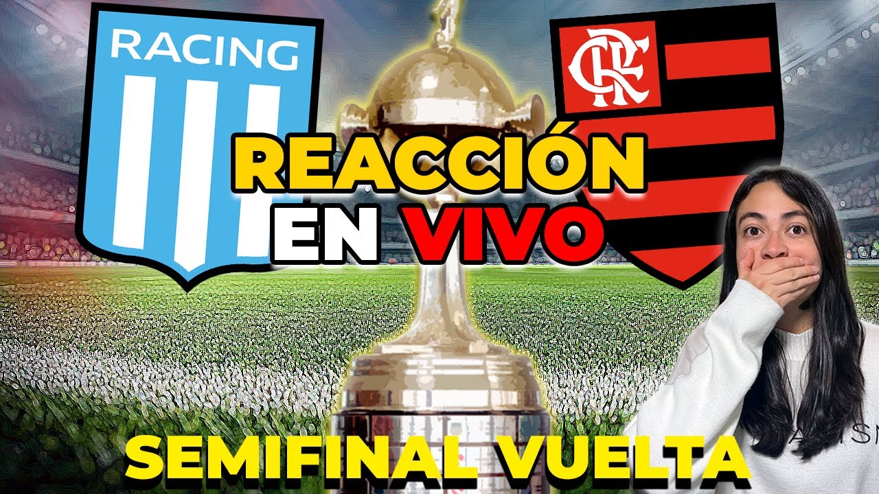 🔵RACING 🆚 🔴FLAMENGO| 🏆Copa Libertadores - Semifinal VUELTA