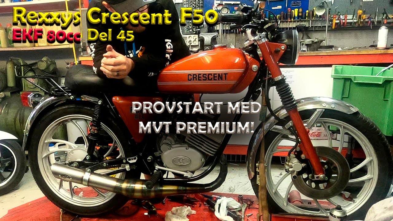 Crescent F50GLX Renovering  - DEL 45 - PROVSTART MED MVT PREMIUM PART 2