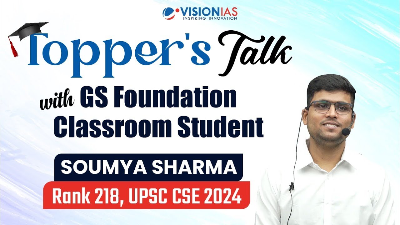 Topper’s Talk | Soumya Sharma | AIR 218 | UPSC CSE 2024 | Classroom Foundation Course